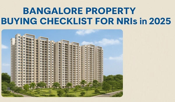 Featured Image of Prestige Evergreen Nris Checklist To Buy Property In Bangalore 2025 Update